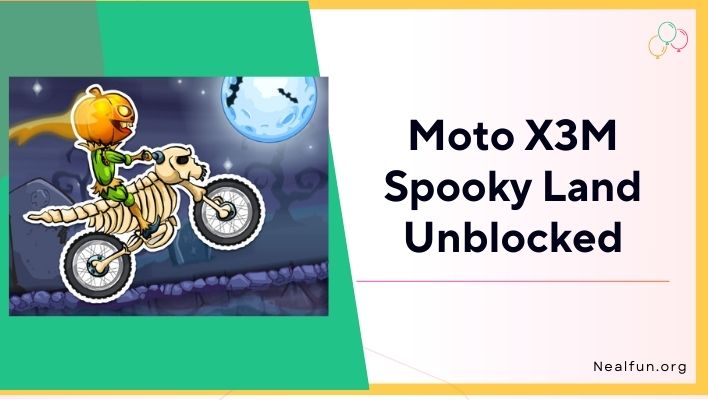 Moto X3M Spooky Land Unblocked - Play The Game Online