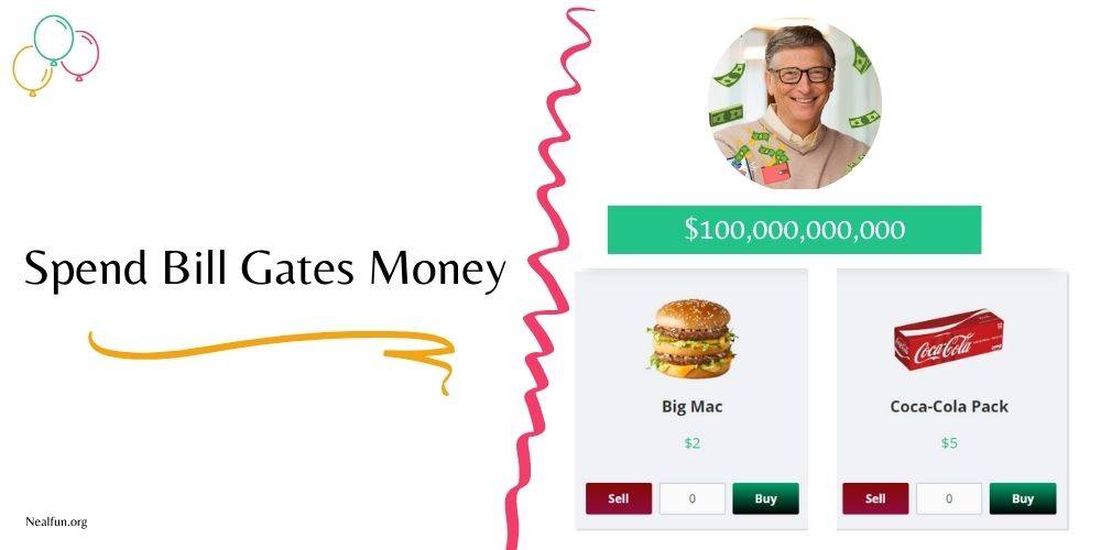 Spend Bill Gates Money